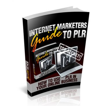 Internet Marketer's Guide to PLR